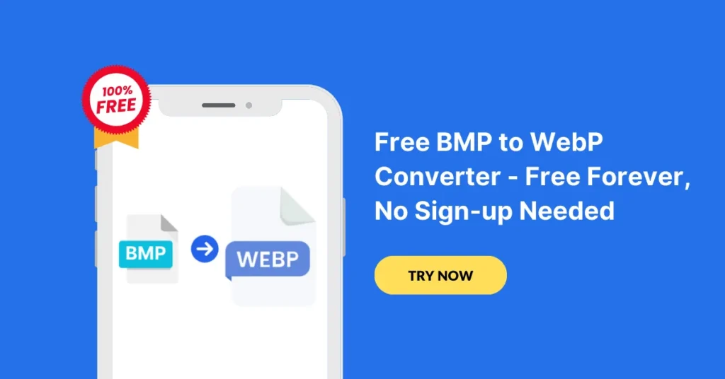 Free BMP to WebP Converter - Free Forever, No Sign-up Needed